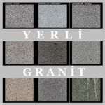 YERLİ GRANİTLER