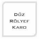 rolyef-Duz-Rolyef-Karo