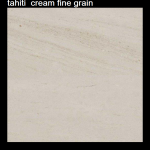 tahiti cream fine grain