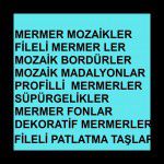 MERMER MOZAİKLER,PATLATMA TAŞLAR