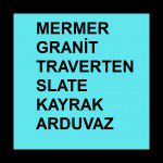 MERMER-TRAVERTEN-GRANİT